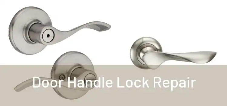Door Handle Lock Repair